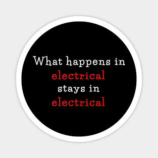 What happens in electrical stays in electrical Magnet
